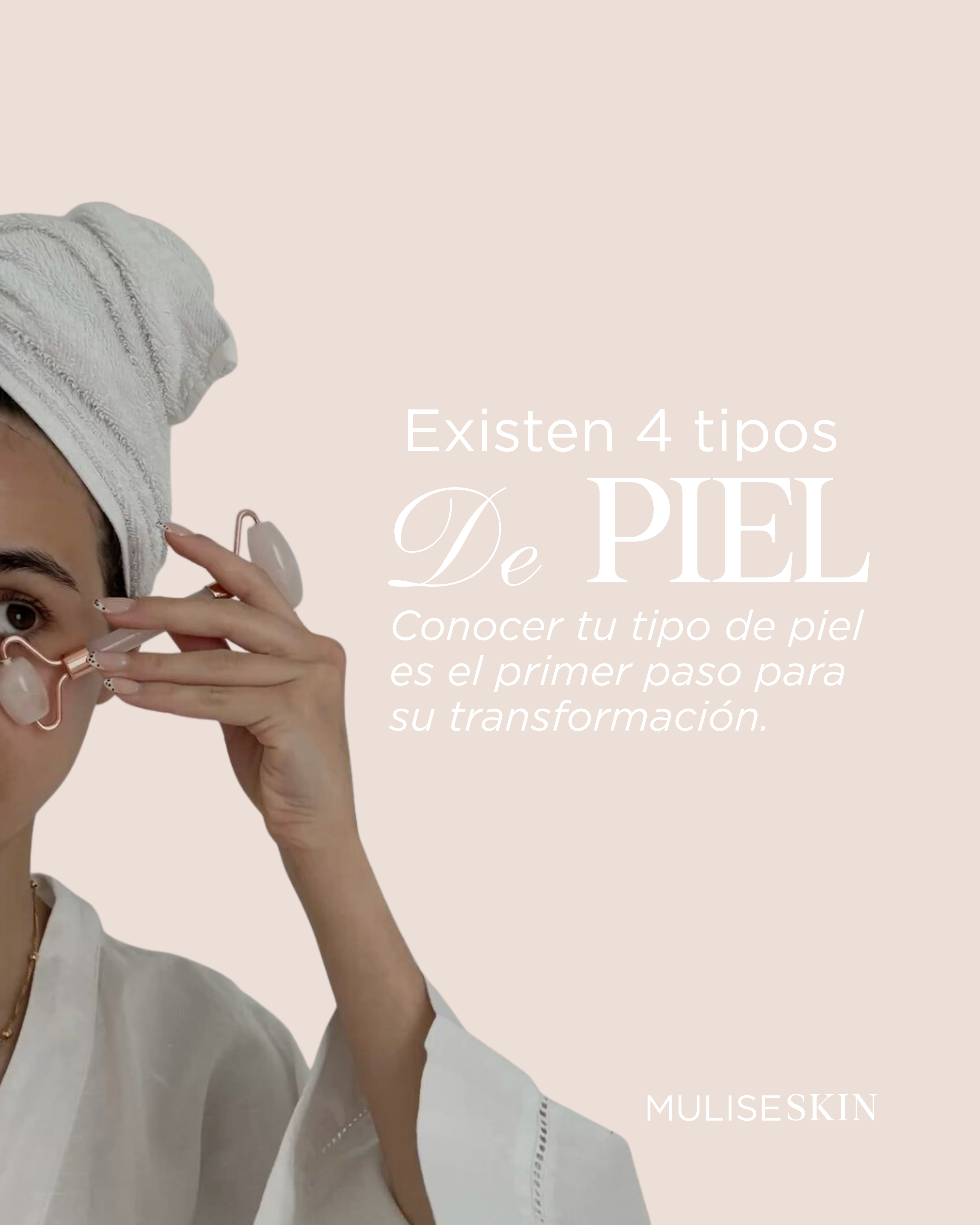 Existen 4 tipos de piel